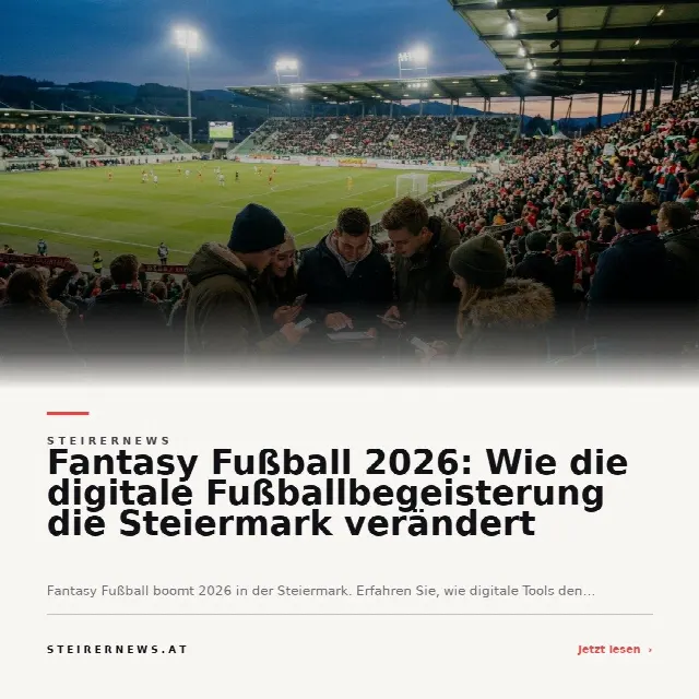Share-Card fuer Fantasy Fußball 2026: Wie die digitale Fußballbegeisterung die Steiermark verändert